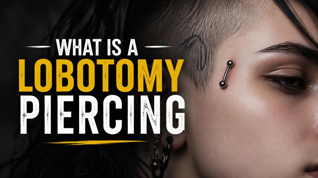 what is a lobotomy piercing