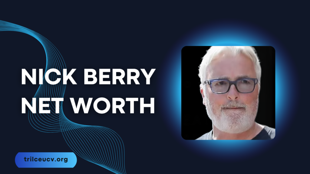 nick berry net worth